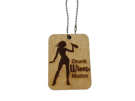 Drunk Wives Matter Wine Tag