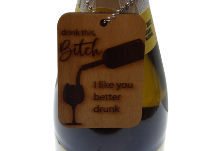 I Like You Better Drunk Wine Tag