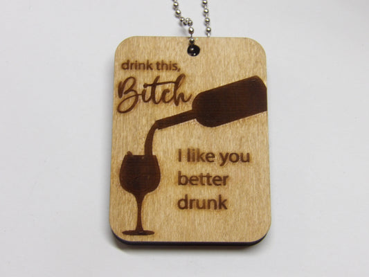 I Like You Better Drunk Wine Tag