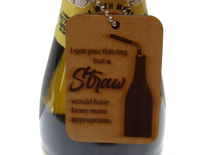 I Got You This Tag Wine Tag