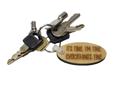 It’s Fine. I’m Fine. Everything’s Fine. Keychain