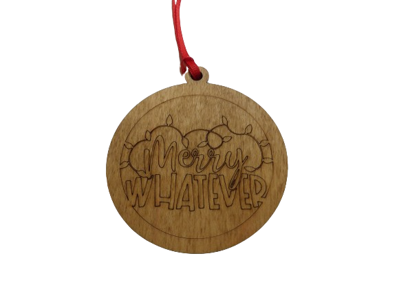 Merry Whatever Wooden Christmas Tree Ornament