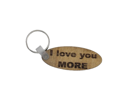 I Love You MORE Keychain
