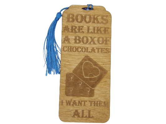 Books Are Like A Box of Chocolates--I Want Them All Bookmark