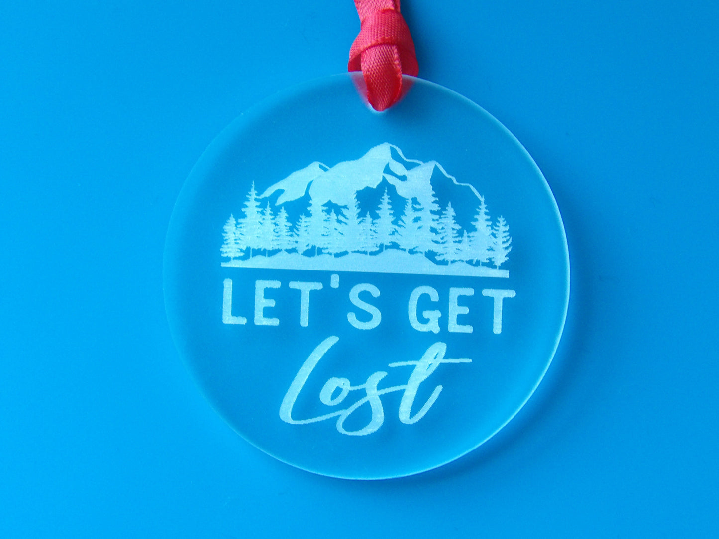 Let's Get Lost Clear Acyrlic Christmas Tree Ornament