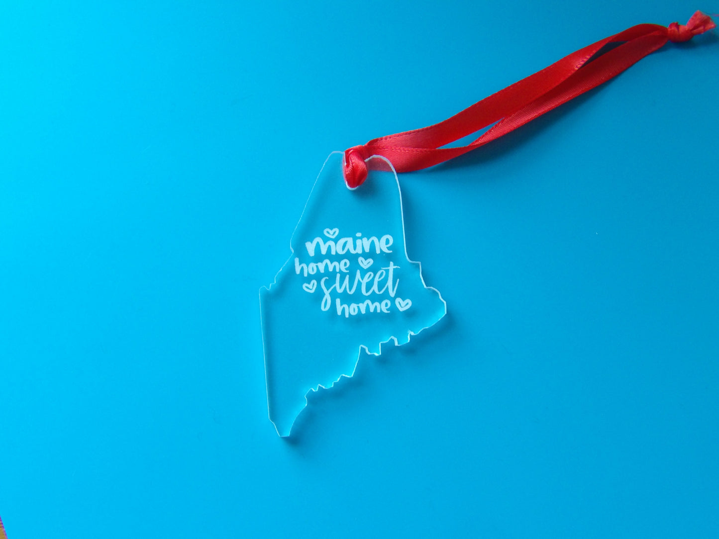 State of Maine Home Sweet Home Clear Acrylic Christmas Tree Ornament