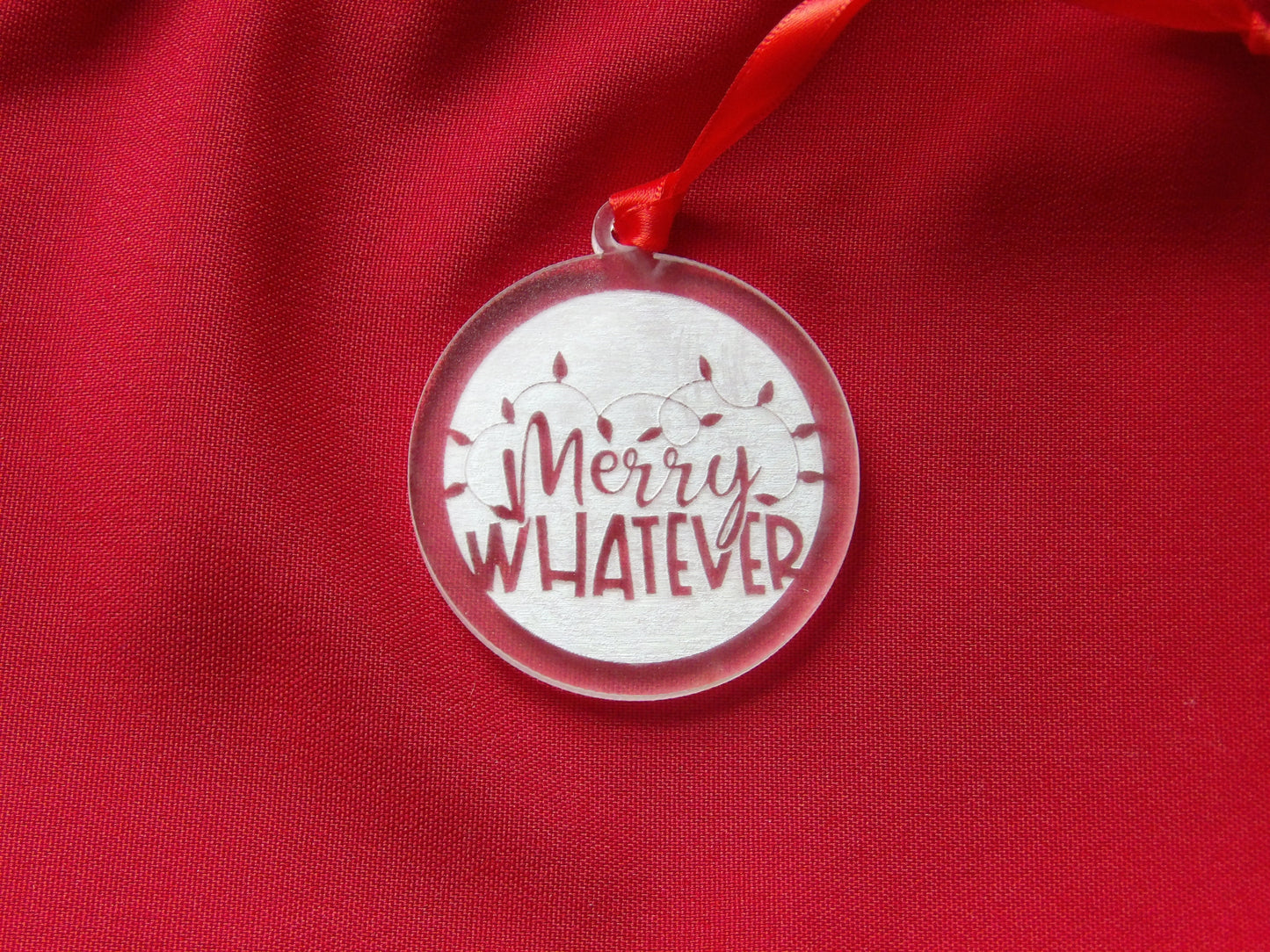 Merry Whatever Clear Acrylic Christmas Tree Ornament