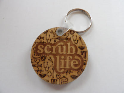 Scrub Life Wooden Keychain
