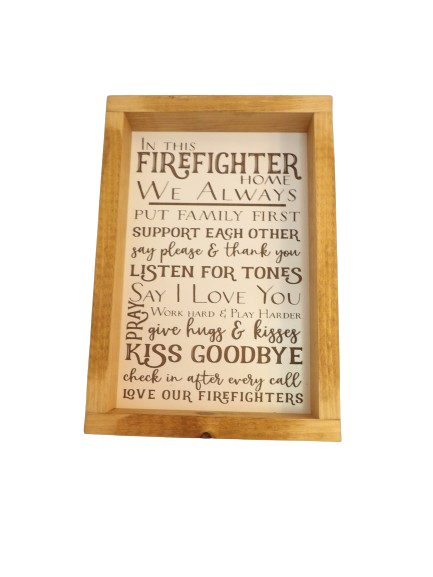 In This Firefighter Home Wooden Framed Farmhouse Sign