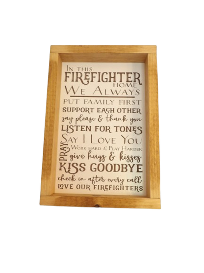 In This Firefighter Home Wooden Framed Farmhouse Sign