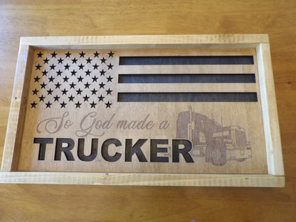 So God Made A Trucker Flag Sign