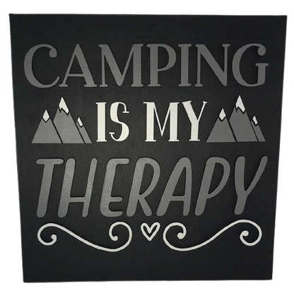 Camping is my Therapy Sign