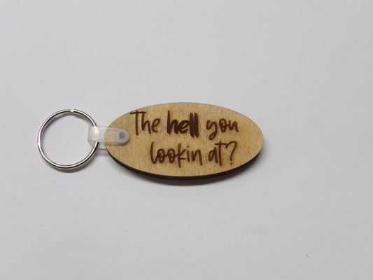 The H*ll You Lookin At Keychain